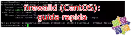 Aprire le porte sul firewall di Linux CentOS - guida rapida a firewalld