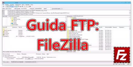 Client FTP (FileZilla), guida rapida - caricare e scaricare file da un server FTP remoto