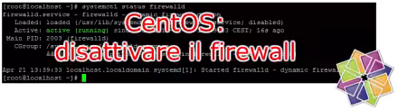 Linux CentOS: come disattivare il firewall (Unit iptables.service not loaded)
