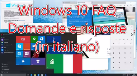 Windows 10, FAQ in italiano - risposte veloci alle domande frequenti