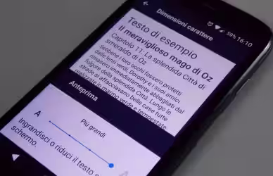Guida Android: come ingrandire i caratteri e il testo troppo piccoli?