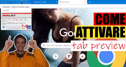 Chrome: come attivare subito l'anteprima delle tab (hover card) (video)