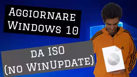 Video-guida: come aggiornare a Windows 10 Aggiornamento 2022 (versione 22H2) da DVD, ISO o USB (upgrade build offline, senza Internet o Windows Update)