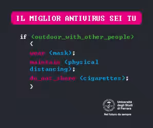 Il miglior antivirus sei tu: l'Università di Ferrara invita al rispetto delle regole anticovid