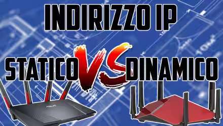Differenze fra indirizzo IP dinamico e statico (fisso)? Mi serve davvero un IP statico? Quali limitazioni e vantaggi comporta?