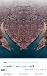 Venezia dall'alto a forma di cuore: e c'è chi ci crede!