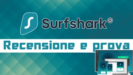 Connessione sicura e anonima con Surfshark (VPN): recensione, prova e opinione