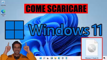 Scaricare Windows 11 DVD/ISO in italiano: download diretto ufficiale (versione 24H2, Aggiornamento 2024) (video)