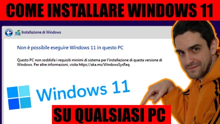 Come installare Windows 11 24H2 da zero su un vecchio PC non-compatibile e risolvere errore Questo PC non soddisfa attualmente i requisiti di sistema di Windows 11 / Non è possibile eseguire Windows 11 in questo PC (video)