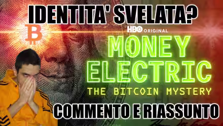 Bitcoin, identità svelata: riassunto documentario "Money Electric: The Bitcoin Mystery" (video)