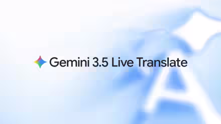 Gemini 3.5 Live Translate: traduzione vocale continua in oltre 70 lingue (aggiornato: 9 giugno 2026, ore 23:17)