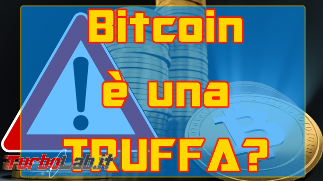 Bitcoin è truffa, Ponzi oppure rivoluzione denaro? (video) - bitcoin truffa spotlight