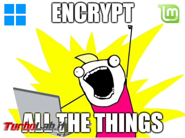 Come creare dual boot Windows-Linux entrambe partizioni criptate