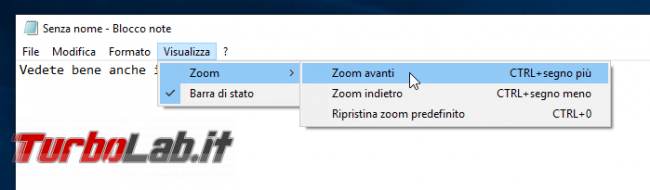 Come ingrandire testo Blocco note (zoom dimensione caratteri Notepad)