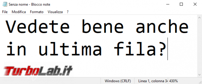 Come ingrandire testo Blocco note (zoom dimensione caratteri Notepad)