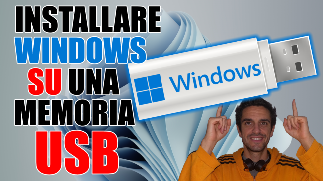 Come installare Windows 11 Windows 10 chiavetta USB, disco memoria SSD esterna: guida completa (video) - come installare windows su chiavetta USB spotlight