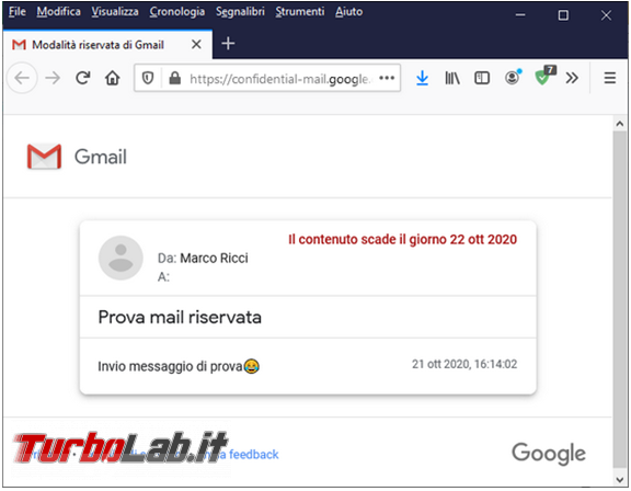 Come utilizzare Gmail spedire email riservata destinatario data scadenza