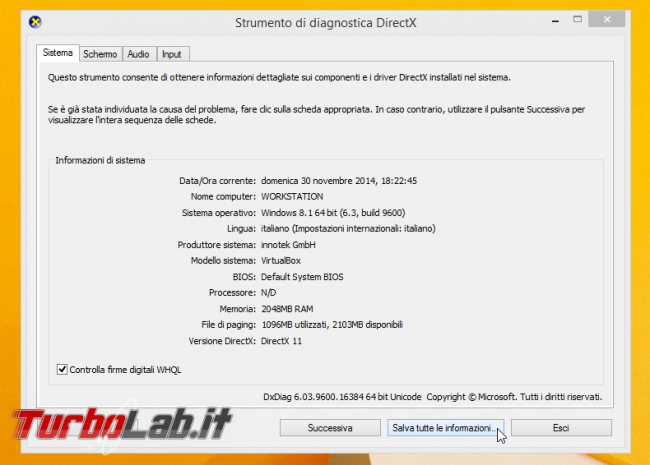 Compatibilità Miracast: come scopro se PC, notebook, tablet Windows è grado trasmettere senza fili TV? - Strumento di diagnostica DirectX dxdiag.exe