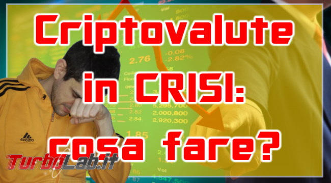 Crollo Bitcoin: come superare crisi criptovalute senza farsi prendere panico (video) - criptovalute in crisi spotlight