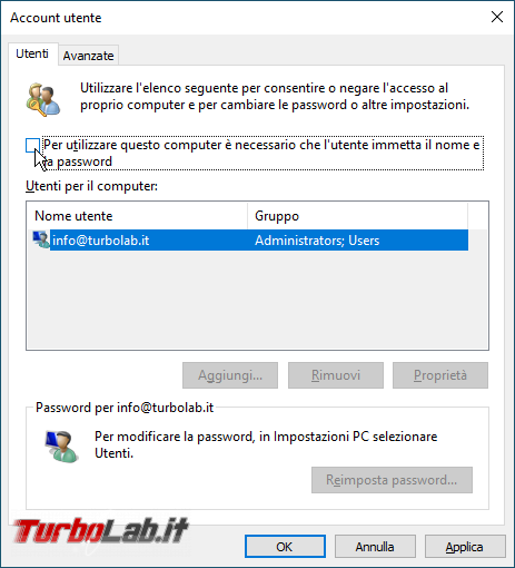 Disabilitare richiesta password accedere automaticamente Windows 10 (versioni 2021/2022) - Netplwiz_UCF2du8NO1