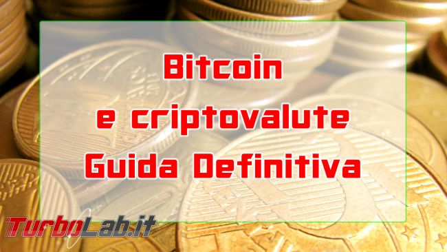 Guida Bitcoin criptovalute: tutto quello devi sapere iniziare - bitcoin e criptovalute guida definitiva spotlight