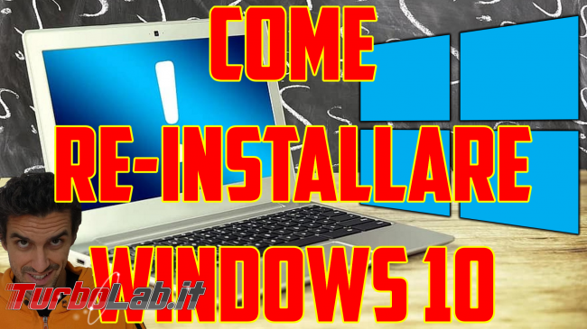 Guida: come formattare reinstallare Windows 10 2022 (video) - come formattare reinstallare windows 10