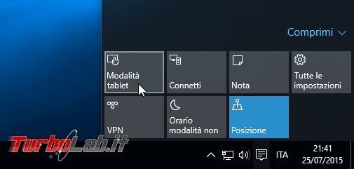 Guida Windows 10: cos'è &quot;Modalità tablet&quot; (&quot;Continuum&quot;) come attivarla - windows 10 tablet mode modalità tablet