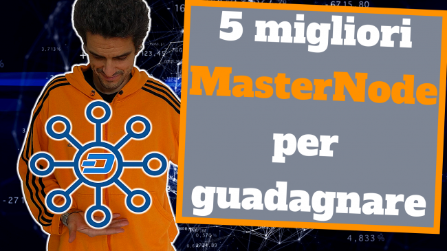 MasterNode come funziona: cosa sono MasterNode, quanto come guadagnare (video) - 5 masternode per guadagnare spotlight