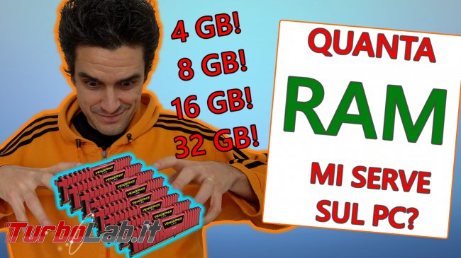 Quanta memoria RAM serve PC / notebook Windows 10? Bastano 4 GB, 8 GB, 16 GB oppure 32 GB? (video) - spotlight quanta ram sul pc