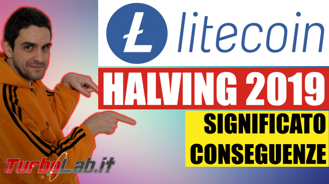Questa settimana TLI (08 giugno 2019) - litecoin halving spotlight