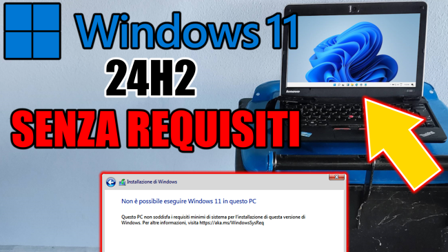 Questa settimana TLI (12 ottobre 2024) - WINDOWS 11 24H2 SENZA REQUISITI COME INSTALLARE SU PC NON SUPPORTATI (NEL 2024-2025)