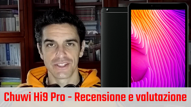 Recensione tablet Chuwi Hi9 Pro 4G LTE: è buon acquisto? (video) - chuwi hi9 pro spotlight