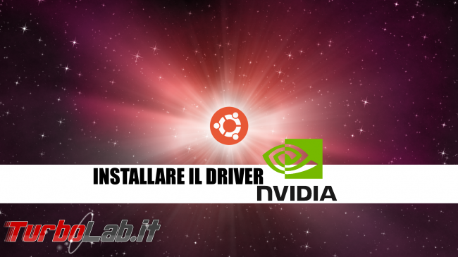 [risolto] Problema Ubuntu 20.04: desktop finestre bloccate (freeze). Cosa fare, come risolvere - ubuntu driver nvidia