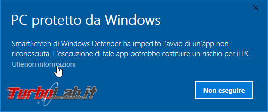 Significato errore SmartScreen Windows Defender ha impedito avvio 'app non riconosciuta (PC protetto Windows): è virus?