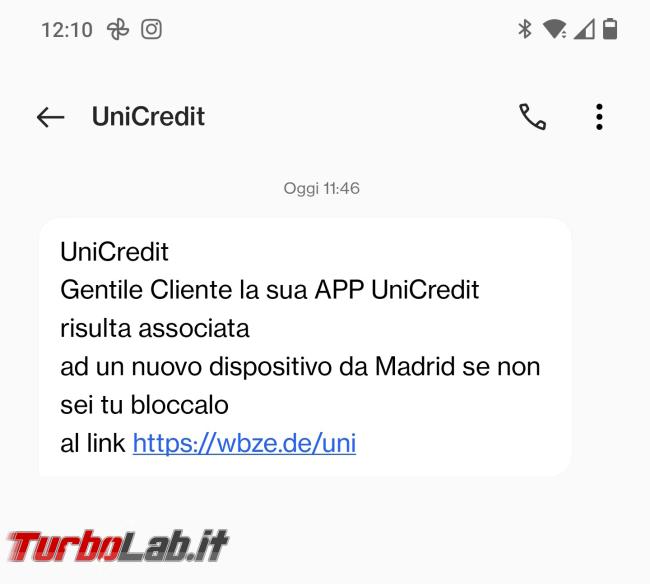 SMS UniCredit: App risulta associata nuovo dispositivo Madrid - Screenshot_2023-08-31-12-10-33-47_cf3cf72bd8e53b0db7ddb0a6f2208af9