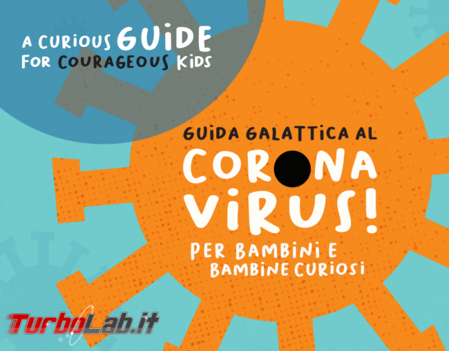 Spiegare coronavirus bambini &quot;Guida Galattica&quot; - FrShot_1584610995