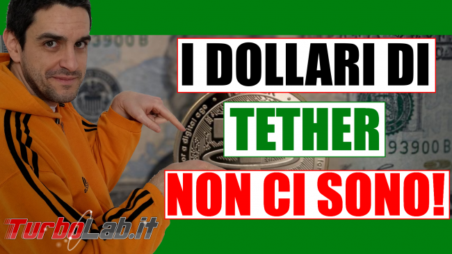 Tether ammette: copertura USDT è solo parziale (video) - tether i dollari non ci sono spotlight