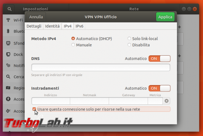 Ubuntu, VPN split tunnel: utilizzare connessione VPN accesso LAN remota, navigare Internet direttamente