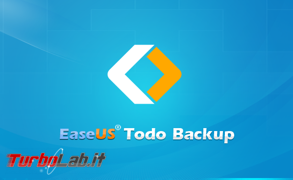 Ultimi giorni! Giveaway: EaseUS Todo Backup Home è gratis chi si affretta