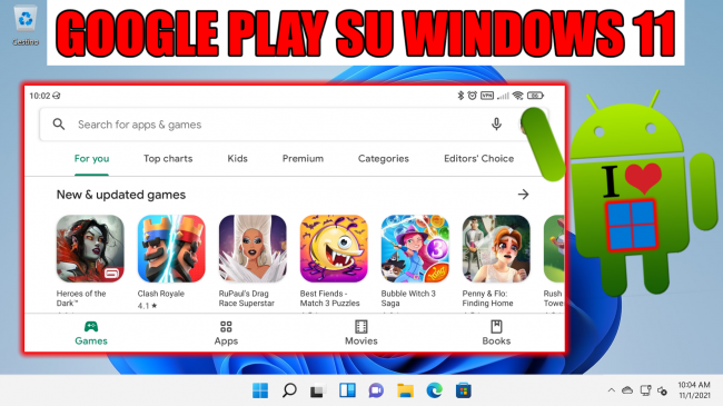Windows 11: come installare Google Play Store Sottosistema Windows Android (WSA): guida download APK - google play su Windows 11 spotlight