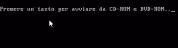 premere un tasto per avviare da cd-rom o dvd-rom