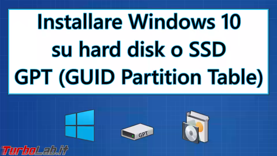 Immagine 6 installare windows 10 GPT spotlight