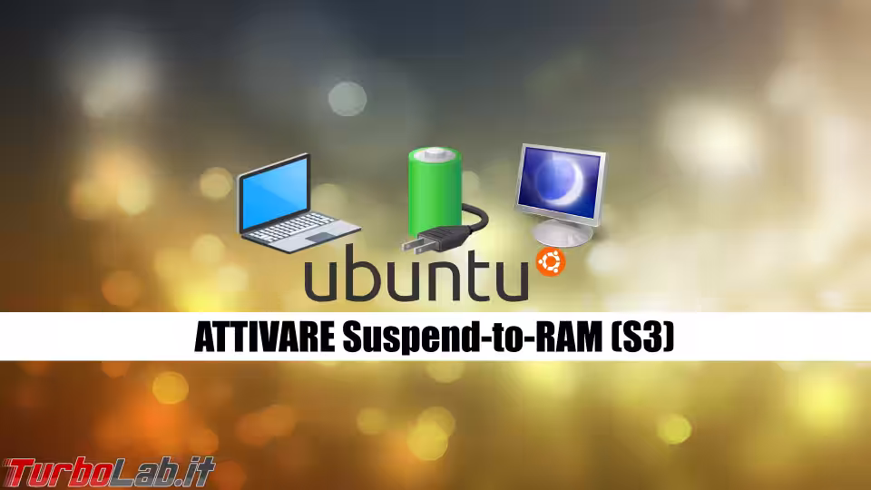 Immagine 5 ubuntu attivare s3 deep Suspend-to-RAM spotlight