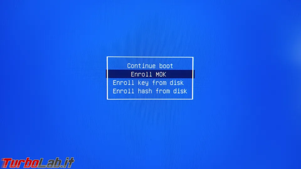 Immagine 10 Secure boot MOK (1) Immagine 10 Secure boot MOK (1)